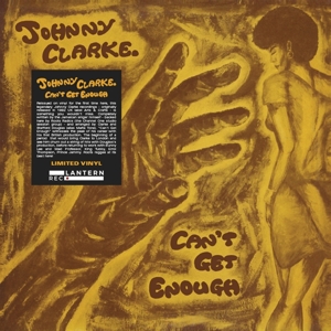 Clarke, Johnny – Can't Get Enough