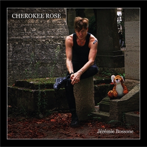 Bossone, Jeremie – Cherokee Rose