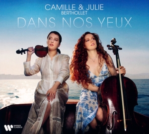 Camille & Julie Berthollet – Dans Nos Yeux