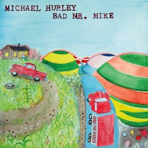 Hurley, Michael – Bad Mr. Mike