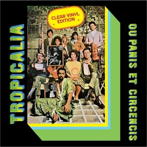 Various (Tropicalia) – Ou Panis Et Circencis