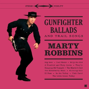 Robbins, Marty – Gunfighter Ballads and Trail Songs