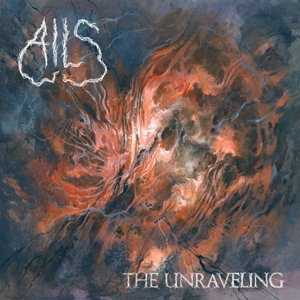 Ails – The Unraveling