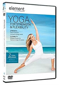 Special Interest – Element: Yoga For Strength and Flexibility