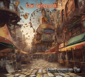 Arsenault, Dan – Signs Point To Yes