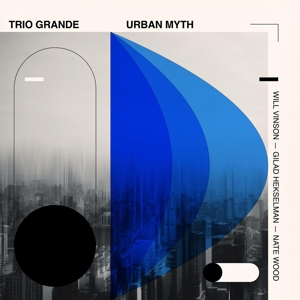Vinson, Will – Trio Grande: Urban Myth