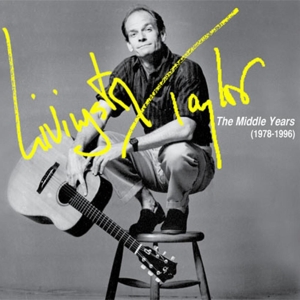 Taylor, Livingston – Livingston Taylor: the Middle Years (1978-1996)