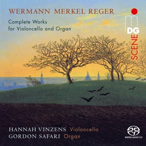 Vinzens, Hannah – Wermann, Merkel & Reger: Complete Works For Cello & Org