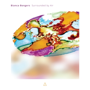 Bongers, Bianca – Surrounded By Air