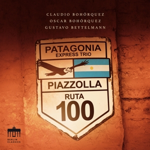 Bohorquez – Piazolla:Patagonia Express