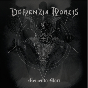 Demenzia Mortis – Memento Mori