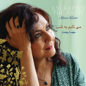 Vahdat, Mahsa – Enlighten the Night