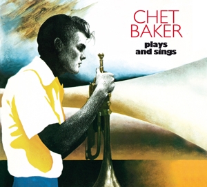 Baker, Chet – Plays and Sings