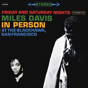 Davis, Miles – In Person At the Blackhawk, San Francisco Friday and Saturday Nights