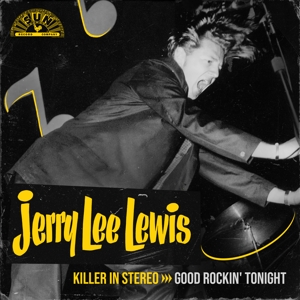 Lewis, Jerry Lee – Killer In Stereo: Good Rockin' Tonight