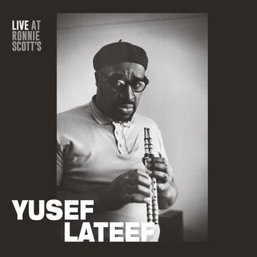 Ateef, Yusef – Live At Ronnie Scott's - 15th January 1966