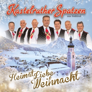 Kastelruther Spatzen – Heimatliebe Weihnacht