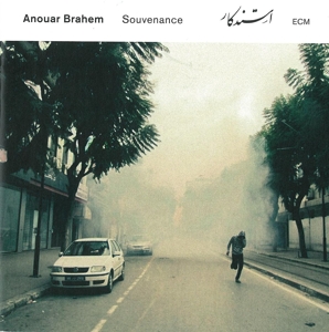 Brahem, Anouar – Souvenance