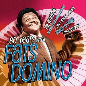 Domino, Fats – 80 Years With Fats Domino