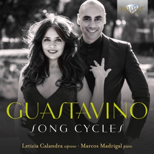 Calandra, Letizia – Guastavino: Song Cycles