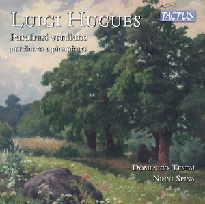 Testai, Domenico – Hugues: Paraphrases of Giuseppe Verdi For Flute and Piano