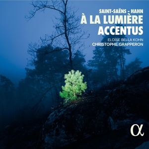 Accentus – Saint-Saens/Hahn: a La Lumiere