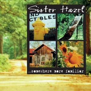 Sister Hazel – ...Somewhere More Familiar