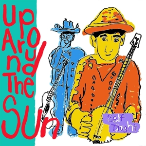 Up Around the Sun – Self Taught