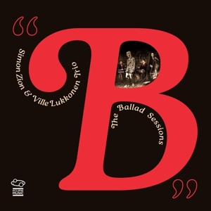 Ville Luukkonen Trio & Simon Zion – The Ballad Sessions