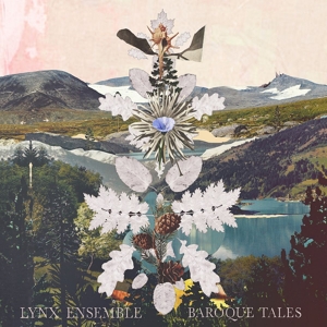 Lynx Ensemble – Baroque Tales