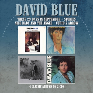 Blue, David – These 23 Days In September/Stories/Nice Baby and the Angel/Cupid's Arrow