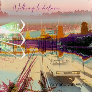 Van Wijck, Armand – Nothing To Declare