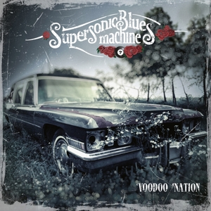 Supersonic Blues Machine – Voodoo Nation