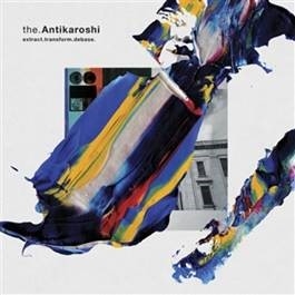 Antikaroshi – Extract.Transform.Debase.