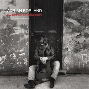 Borland, Adrian – Harmony & Destruction (the Unfinished Journey)