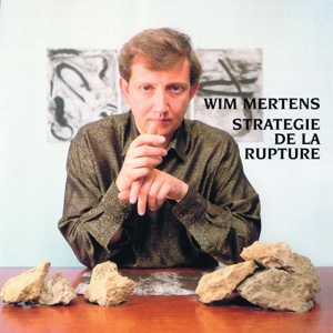 Mertens, Wim – Strategie De La Rupture