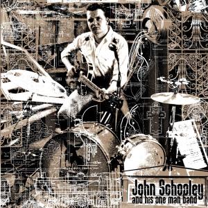 Schooley, John & His One – John Schooley & His One