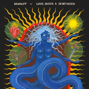 Dewolff – Love, Death & In Between