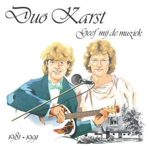 Duo Karst – Geef Mij De Muziek