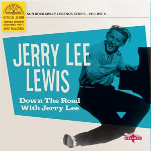 Lewis, Jerry Lee – Down the Road With Jerry Lee