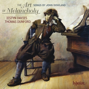 Davies, Iestyn & Thomas Dunford – Dowland: the Art of Melancholy ? Lute Songs