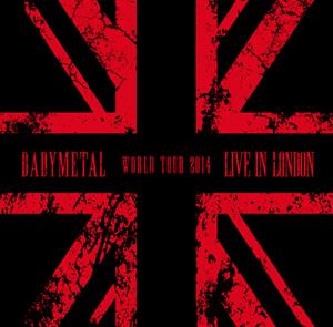 Babymetal – Live In London - Babymetal World Tour 2014