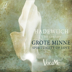 Vocame – Hadewijch: Grote Minne - Sprituality of Love