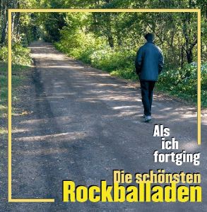 V/A – Als Ich Fortging. Die Schonste Rockballaden Vol. 1