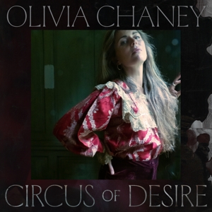 Chaney, Olivia – Circus of Desire