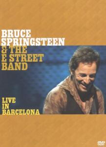Springsteen, Bruce & the E Street Band – Live In Barcelona