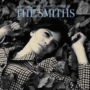 Smiths – Please, Please, Please: a Tribute To
