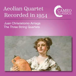 Aeolian Quartet – Arriaga: the Three String Quartets