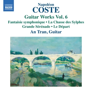 Tran, an – Napoleon Coste: Guitar Works Vol. 6