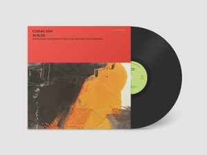 Cosmic Ear – Traces